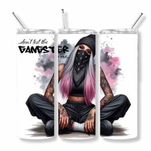 "Don’t Test the Gangster in Me" Urban Chic Tumbler - Bold Custom Design